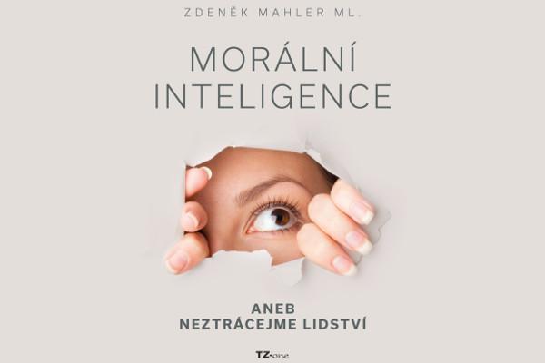 e-kniha "Morální inteligence aneb neztrácejme lidství"